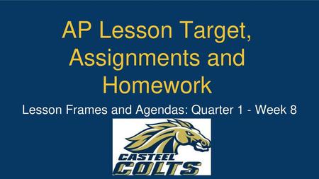AP Lesson Target, Assignments and Homework