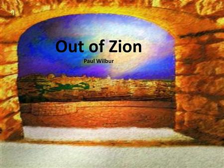 Out of Zion Paul Wilbur.