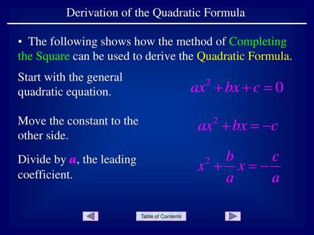 Derivation of the Quadratic Formula