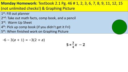 Monday Homework: Textbook 2. 1 Pg