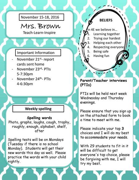 Mrs. Brown November 15-18, 2016 BELIEFS Teach-Learn-Inspire