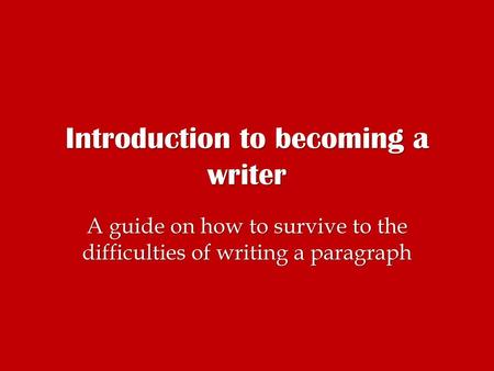 Introduction to becoming a writer