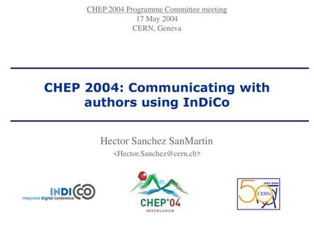 CHEP 2004: Communicating with authors using InDiCo
