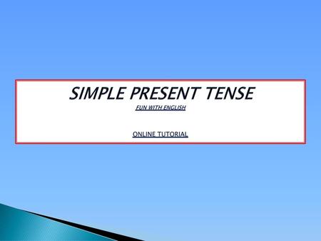 SIMPLE PRESENT TENSE FUN WITH ENGLISH ONLINE TUTORIAL