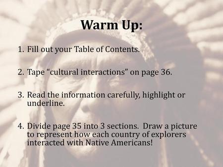Warm Up: Fill out your Table of Contents.