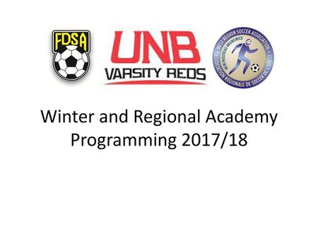 Winter and Regional Academy Programming 2017/18
