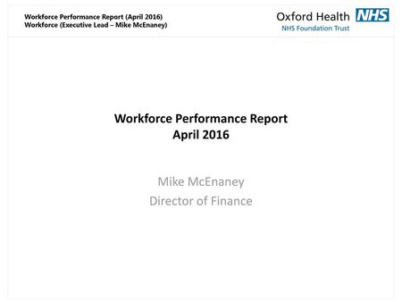 Workforce Performance Report April 2016