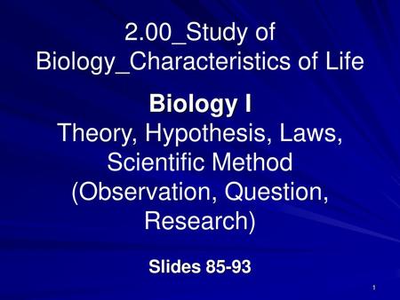 2.00_Study of Biology_Characteristics of Life