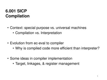 6.001 SICP Compilation Context: special purpose vs. universal machines