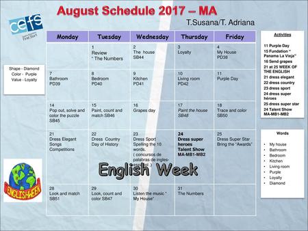 English Week August Schedule 2017 – MA T.Susana/T. Adriana Monday