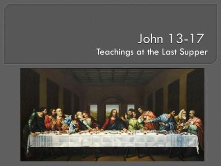 Teachings at the Last Supper