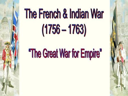 “The Great War for Empire”
