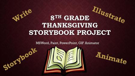 8th Grade Thanksgiving Storybook Project