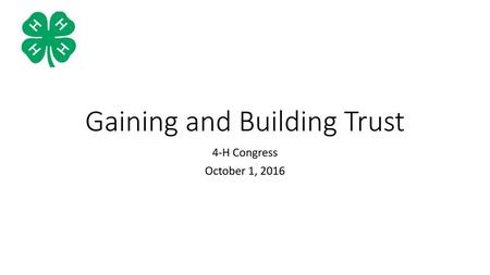 Gaining and Building Trust