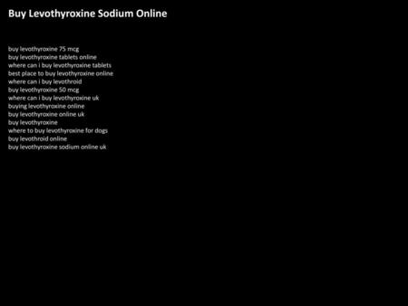 Buy Levothyroxine Sodium Online