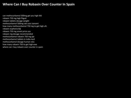 Where Can I Buy Robaxin Over Counter In Spain
