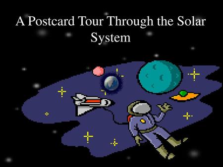 A Postcard Tour Through the Solar System