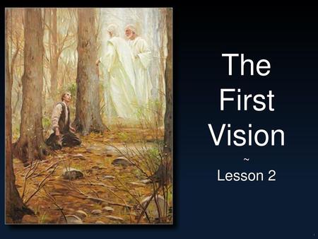 The First Vision ~ Lesson 2.