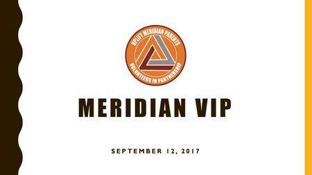 Meridian vip September 12, 2017.