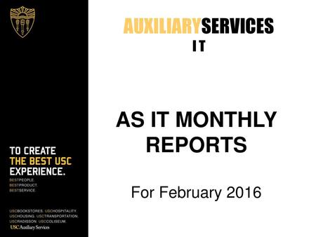 AS IT MONTHLY REPORTS AUXILIARYSERVICES I T For February 2016