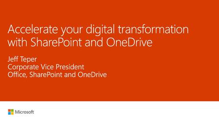 Accelerate your digital transformation with SharePoint and OneDrive