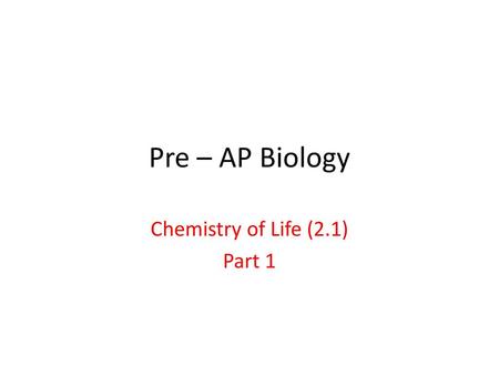 Chemistry of Life (2.1) Part 1