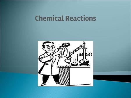 Chemical Reactions Chemical Reaction - Study Questions