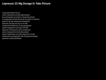 Lopressor 25 Mg Dosage Er Tabs Picture