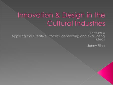 Innovation & Design in the Cultural Industries