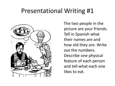 Presentational Writing #1
