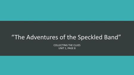 “The Adventures of the Speckled Band”
