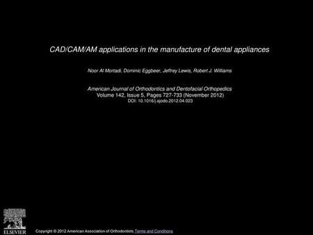 CAD/CAM/AM applications in the manufacture of dental appliances