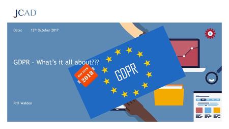 GDPR – What’s it all about???