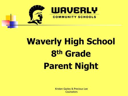 Waverly High School 8th Grade Parent Night