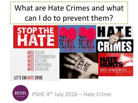 What are Hate Crimes and what can I do to prevent them?