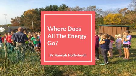 Where Does All The Energy Go?