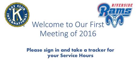 Welcome to Our First Meeting of 2016