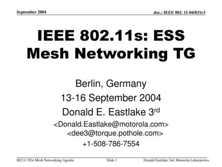 IEEE s: ESS Mesh Networking TG