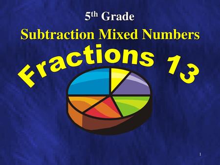 Subtraction Mixed Numbers
