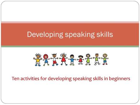 Developing speaking skills