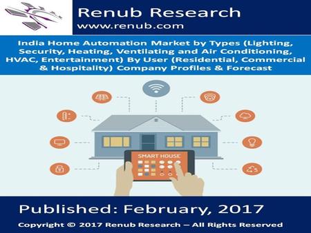India Home Automation Market by Types & User