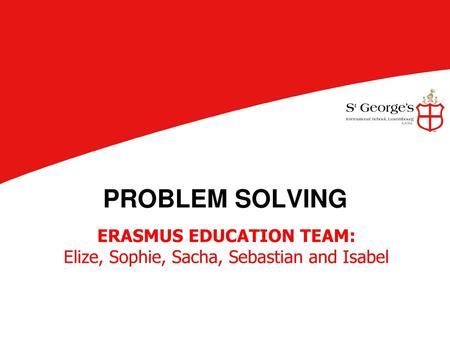 ERASMUS EDUCATION TEAM: Elize, Sophie, Sacha, Sebastian and Isabel