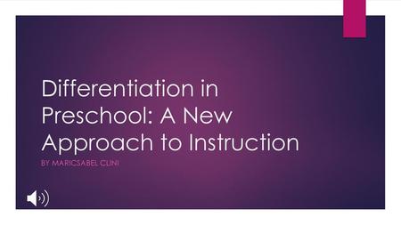 Differentiation in Preschool: A New Approach to Instruction