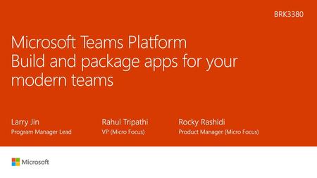 Microsoft Teams Platform Build and package apps for your modern teams