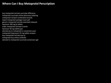 Where Can I Buy Metoprolol Perscription