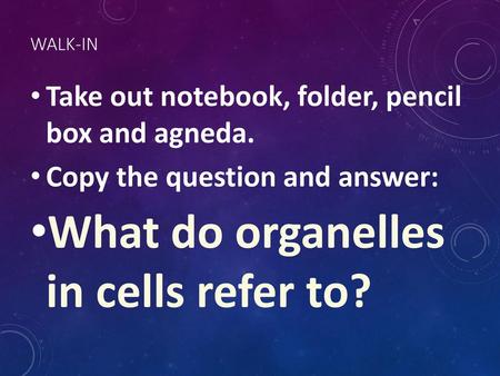 What do organelles in cells refer to?