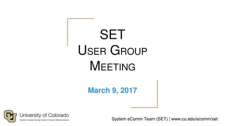 SET USER GROUP MEETING March 9, 2017