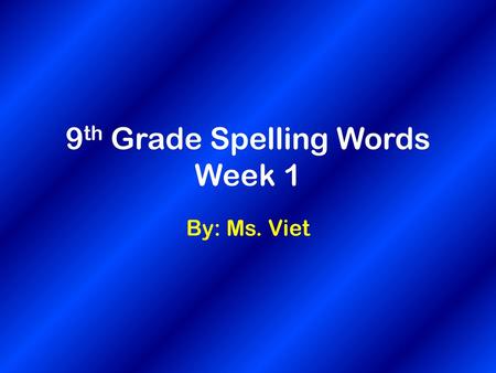 9th Grade Spelling Words Week 1