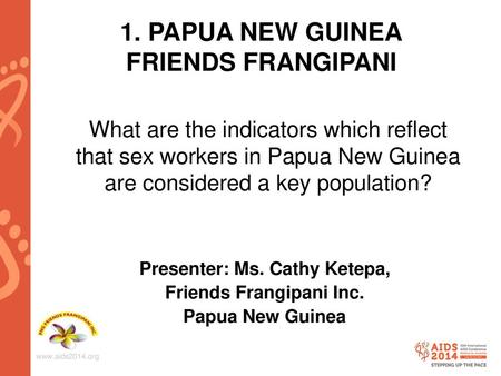 1. PAPUA NEW GUINEA FRIENDS FRANGIPANI