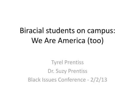 Biracial students on campus: We Are America (too)